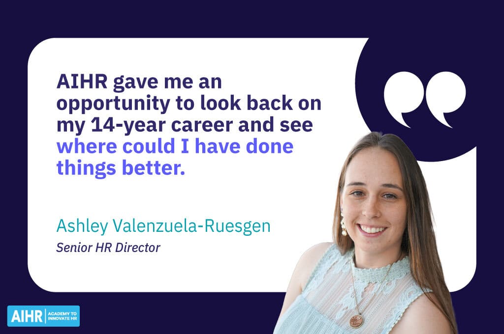Ashley Valenzuela-Ruesgen quote on reflecting on her 14-year HR career with AIHR