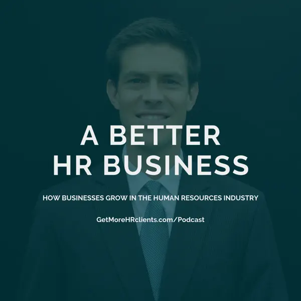 A Better HR Business podcast, hosted by Ben Geoghegan.