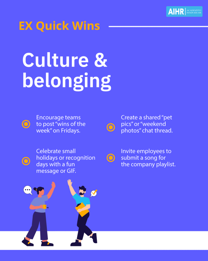 Quick wins to improve employee experience focused on culture and belonging.