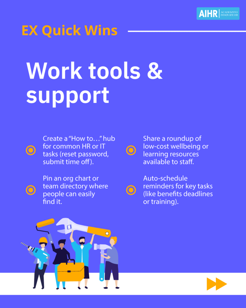 Quick wins to improve employee experience focused on work tools and support.
